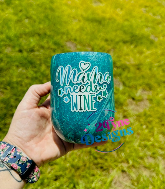12oz Mama Needs Wine Tumbler