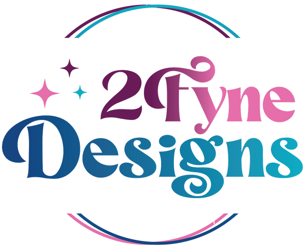 2Fyne Designs